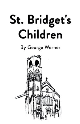 St. Bridget's Children by Werner, George
