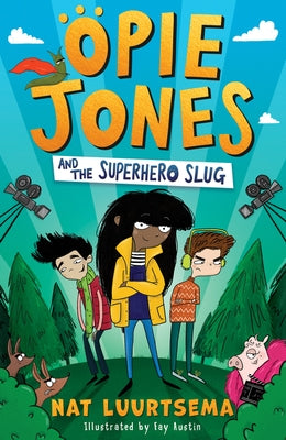 Opie Jones and the Superhero Slug by Luurtsema, Nat