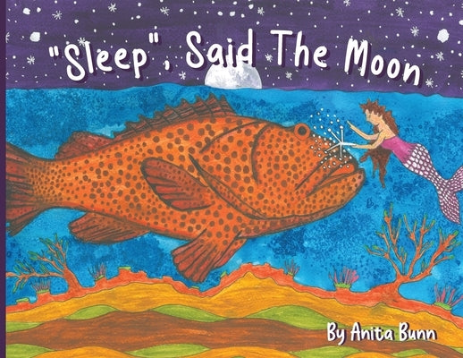 Sleep said the moon Part Two by Bunn, Anita