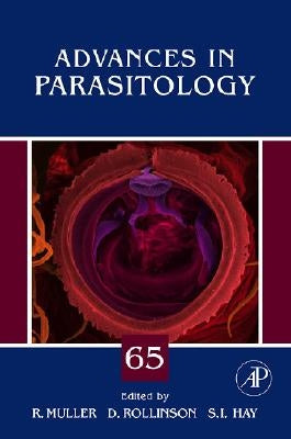 Advances in Parasitology: Volume 65 by Muller, Ralph