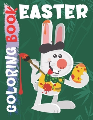 Easter Coloring Book: Funny & Easy Coloring and Activity Books for Boys and Girls Ages 6-12 by Publisher, Boireta