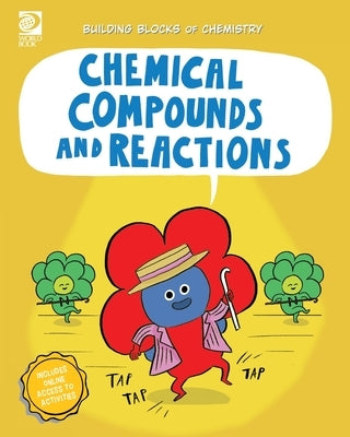 Chemical Compounds and Reactions by Adams, William D.