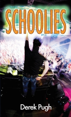 Schoolies by Pugh, Derek