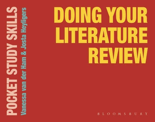 Doing Your Literature Review by Ham, Vanessa Van Der