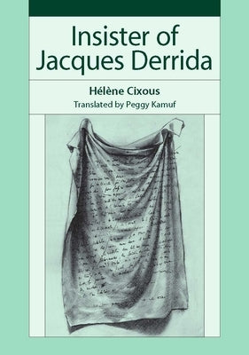 Insister of Jacques Derrida by Cixous, Hélène