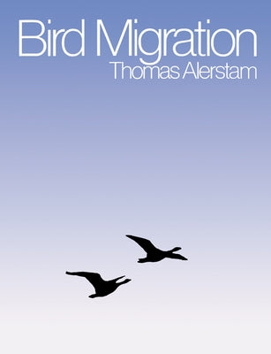 Bird Migration by Alerstam, Thomas