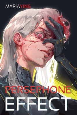 The Persephone Effect by Ying, Maria