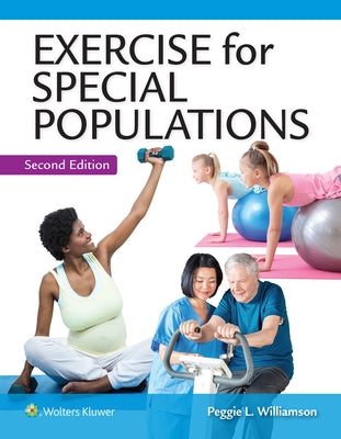 Exercise for Special Populations by Williamson, Peggie