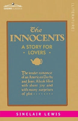 The Innocents: A Story for Lovers by Lewis, Sinclair