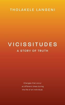 Vicissitudes by Langeni, Tholakele