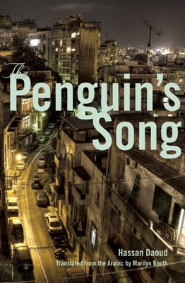 The Penguin's Song by Daoud, Hassan