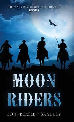 Moon Riders by Beasley Bradley, Lori