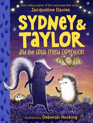 Sydney and Taylor and the Great Friend Expedition by Davies, Jacqueline