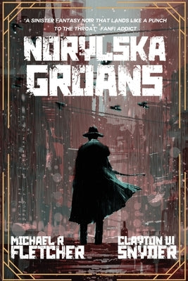 Norylska Groans by Fletcher, Michael R.