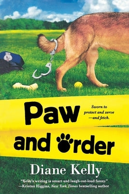 Paw and Order by Kelly, Diane