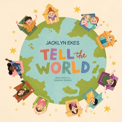 Tell The World by Ghaisani, Salsabila