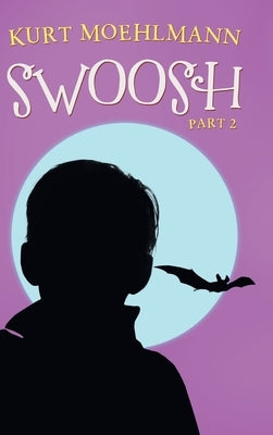 Swoosh: Part 2 by Moehlmann, Kurt