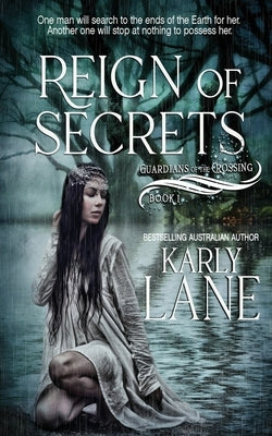 Reign of Secrets by Lane, Karly