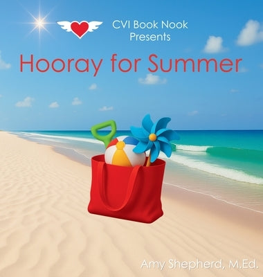 Hooray for Summer by Shepherd, M. Ed Amy