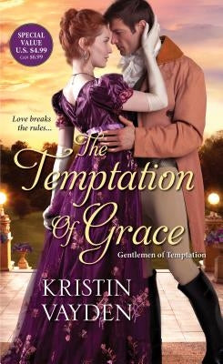 The Temptation of Grace: A Witty and Steamy Regency Romance by Vayden, Kristin