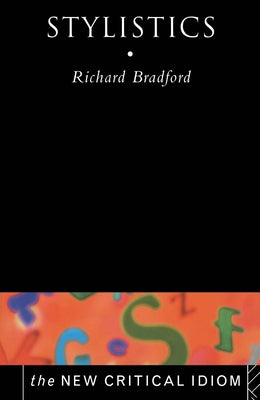 Stylistics by Bradford, Richard