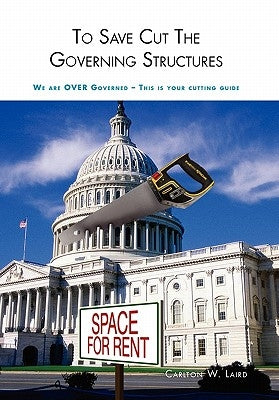 To Save Cut the Governing Structures by Laird, Carlton W.