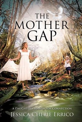 The Mother Gap by Errico, Jessica Cherie