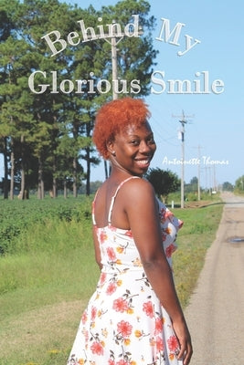 Behind My Glorious Smile by Watson, Ramona L.