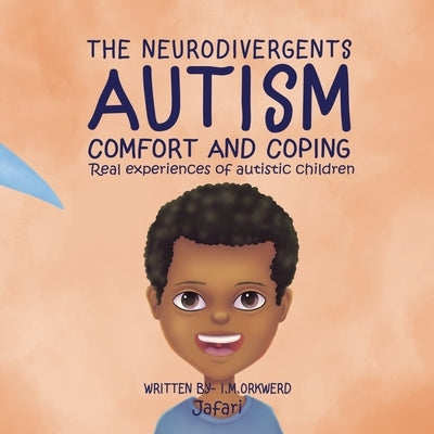 Autism Comfort & Coping: Jafari by I. M. Orkwerd