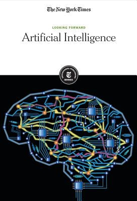 Artificial Intelligence by Editorial Staff, The New York Times