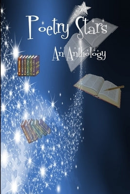 Poetry Stars - Anthology by Poetry Corner, Debbie &. Susan's