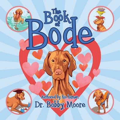 The Book of Bode by Moore, Bobby