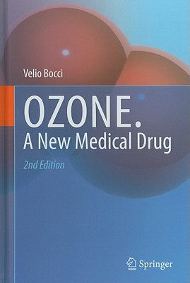 Ozone: A New Medical Drug by Bocci, Velio