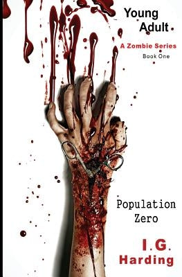 Young Adult: Population Zero [Young Adult Books] by Harding, I. G.
