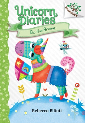 Bo the Brave: A Branches Book (Unicorn Diaries #3) (Library Edition): Volume 3 by Elliott, Rebecca