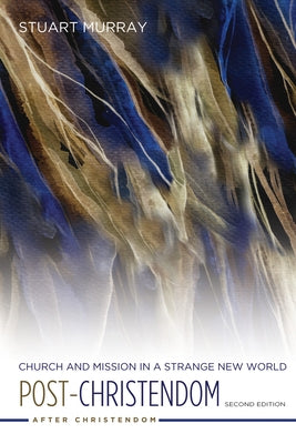 Post-Christendom by Murray, Stuart