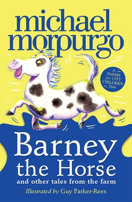 Barney the Horse and Other Tales from the Farm by Morpurgo, Michael