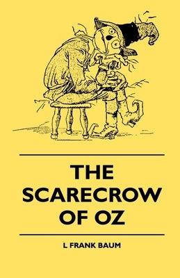 The Scarecrow of Oz by Baum, Layman Frank