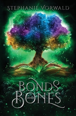 Bonds & Bones by Vorwald, Stephanie