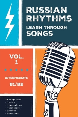 Russian Rhythms (Vol. 1): Learn Through Songs by Orlov, Artem