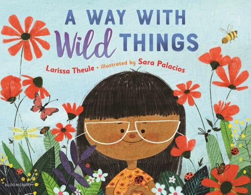A Way with Wild Things by Theule, Larissa