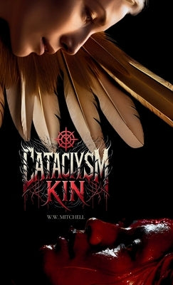 Cataclysm Kin by Mitchell, W. W.