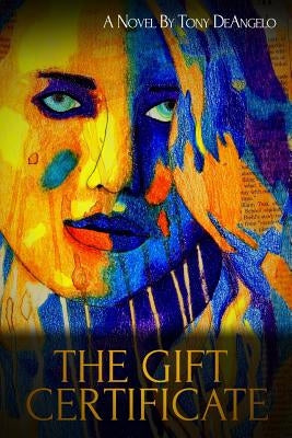 The Gift Certificate by Deangelo, Tony