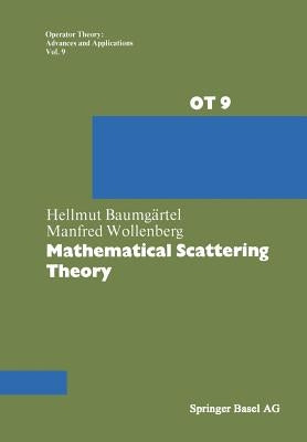 Mathematical Scattering Theory by Baumg舐tel
