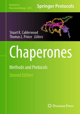Chaperones: Methods and Protocols by Calderwood, Stuart K.