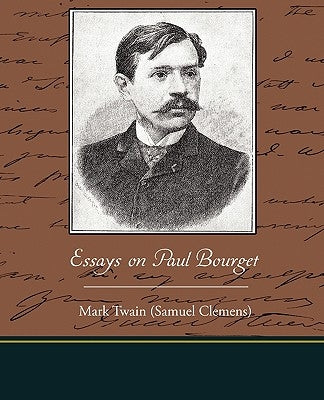 Essays on Paul Bourget by Twain, Mark