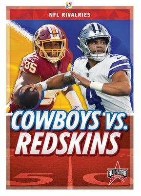 Cowboys vs. Redskins by Bowker, Paul