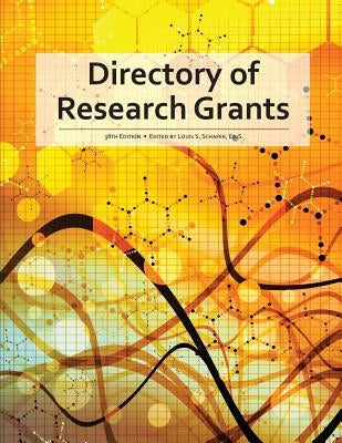 Directory of Research Grants by Schafer, Ed S. Louis S.