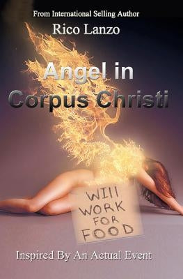 Angel in Corpus Christi by Lanzo, Rico
