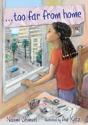 Too Far from Home by Shmuel, Naomi